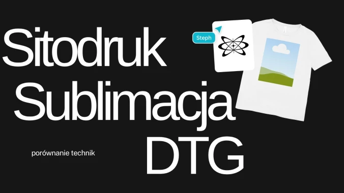 Sitodruk vs sublimacja vs DTG – porównanie technik