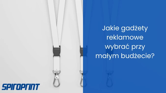 Jakie gadżety reklamowe wybrać przy małym budżecie?
