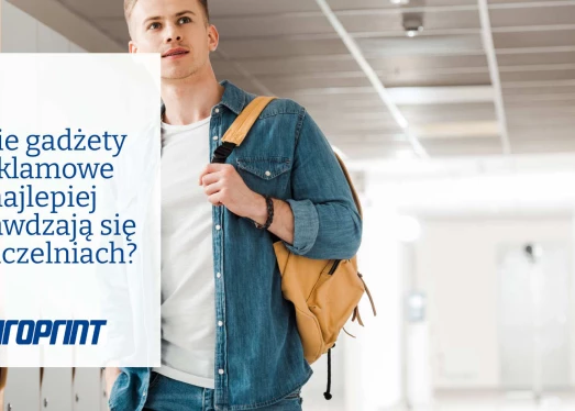 Jakie gadżety reklamowe najlepiej sprawdzają się na uczelniach?