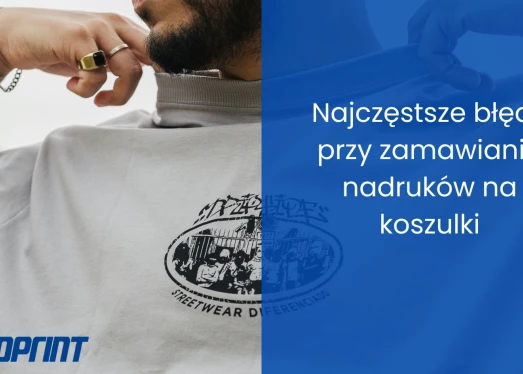 Najczęstsze błędy przy zamawianiu nadruków na koszulki